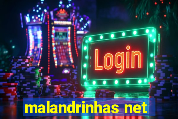 malandrinhas net